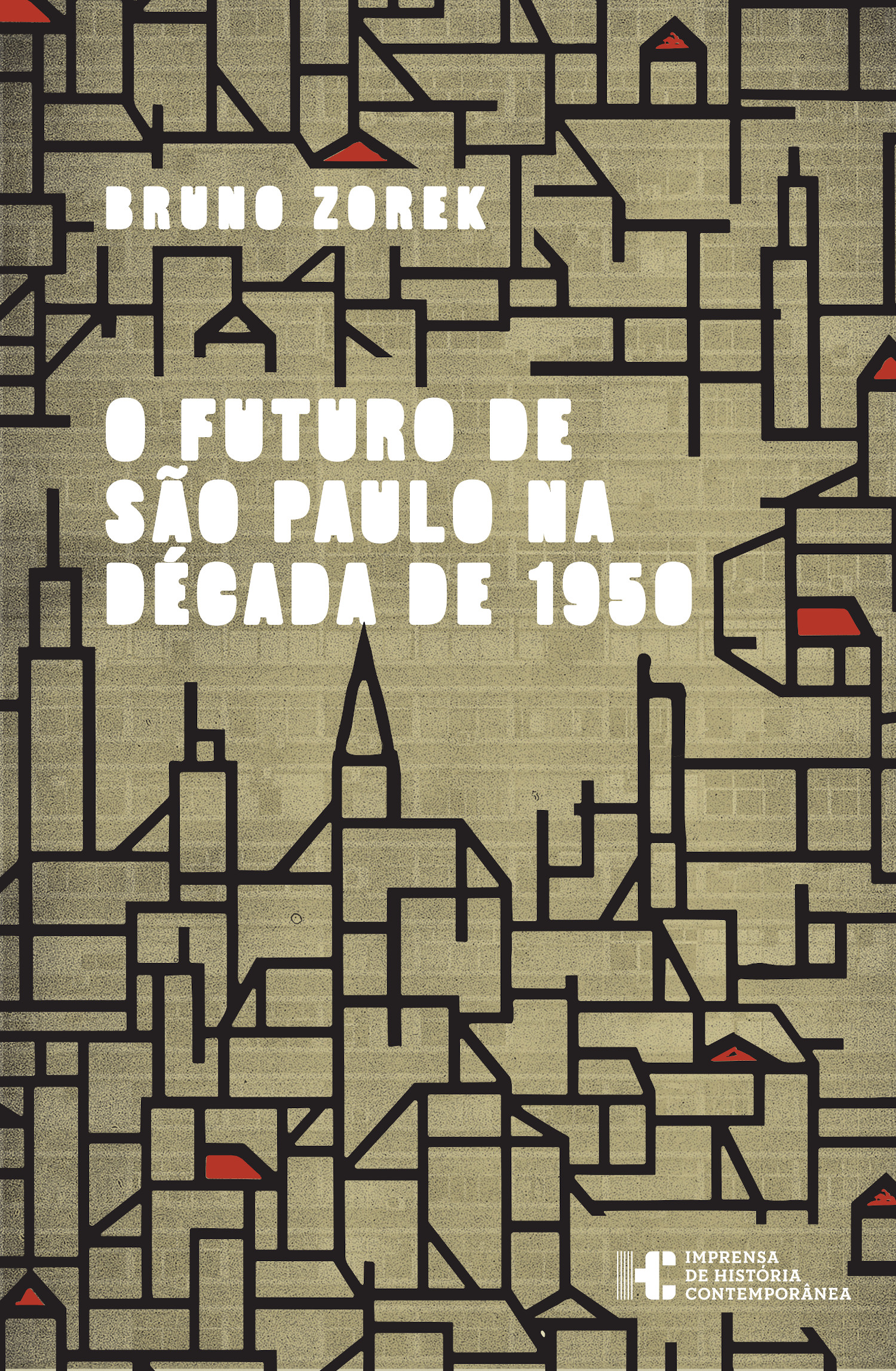 Capa do livro "O futuro de São Paulo na década de 1950", de Bruno Zorek